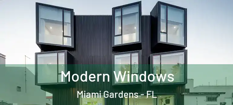  Modern Windows Miami Gardens - FL