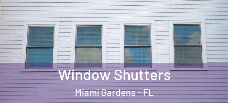  Window Shutters Miami Gardens - FL